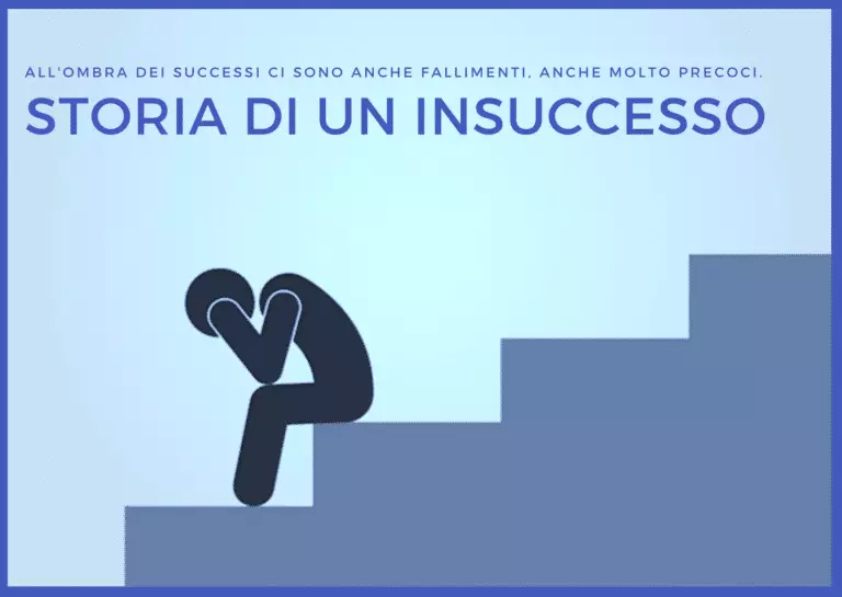 Si parla sempre di grandi risultati, di successi. In realtà però, all'ombra ci sono anche insuccessi e alcuni anche molto precoci.